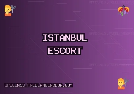 İstanbul Escort: Kadıköy Escort, Kartal Escort, Bahçelievler Escort