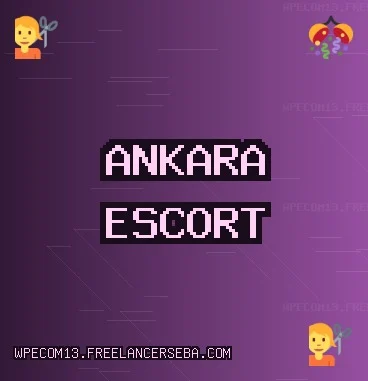 Ankara Escort: Kahramankazan Escort, Beypazarı Escort, Etimesgut Escort